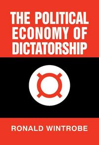 Produktbild: The Political Economy of Dictatorship