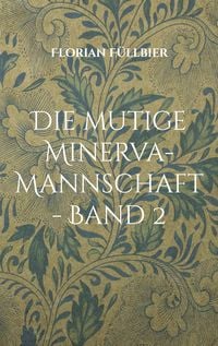 Produktbild: Die mutige Minerva-Mannschaft - Band 2