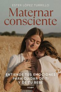 Produktbild: Maternar consciente: Entiende tus emociones para cuidar de ti y de
