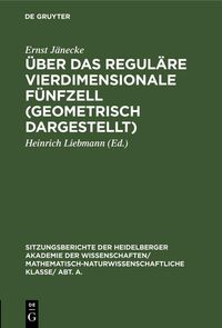 Produktbild: &Uuml;ber das regul&auml;re vierdimensionale F&uuml;nfzell (geometrisch dargestellt)