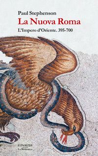 Produktbild: La Nuova Roma. L'Impero d'Oriente. 395-700