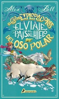 Produktbild: El Viaje Al Pa&iacute;s del Hielo / The Polar Bear Explorers' Club