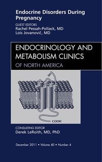 Produktbild: Endocrine Disorders During Pregnancy, An Issue of Endocrinology and Metabolism Clinics of North America