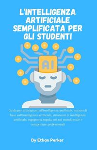 Produktbild: L'intelligenza artificiale semplificata per gli studenti