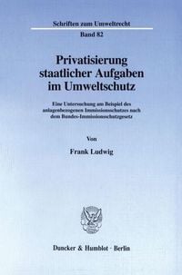 Produktbild: Privatisierung staatlicher Aufgaben im Umweltschutz.