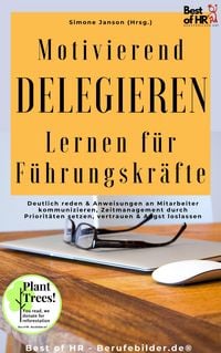 Produktbild: Motivierend Delegieren Lernen f&uuml;r F&uuml;hrungskr&auml;fte