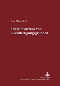 Produktbild: Die Konkurrenz von Rechtfertigungsgr&uuml;nden