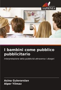 Produktbild: I bambini come pubblico pubblicitario