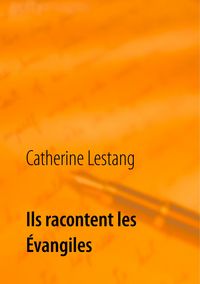 Produktbild: Ils racontent les &Eacute;vangiles