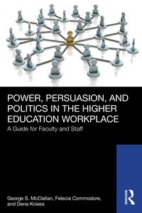 Produktbild: Power, Persuasion, and Politics in the Higher Education Workplace