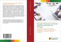 Produktbild: Situa&ccedil;&atilde;o Financeira e Decis&atilde;o: setores e dimens&atilde;o em Portugal