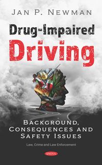 Produktbild: Drug-Impaired Driving: Background, Consequences and Safety Issues