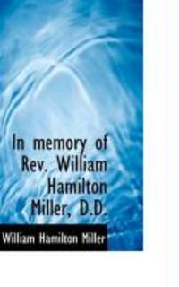 Produktbild: In Memory of REV. William Hamilton Miller, D.D.