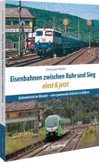 Produktbild: Eisenbahnen zwischen Ruhr und Sieg einst und jetzt