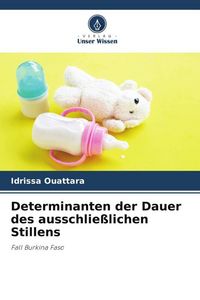 Produktbild: Determinanten der Dauer des ausschlie&szlig;lichen Stillens
