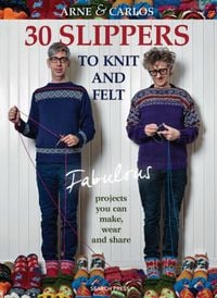 Produktbild: Carlos, A: 30 Slippers to Knit and Felt