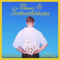 Produktbild: M&auml;nner & Zerbrechlichkeiten