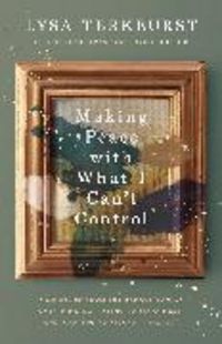 Produktbild: Making Peace with What I Can't Control