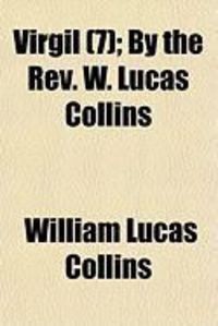 Produktbild: Virgil (7); By the REV. W. Lucas Collins