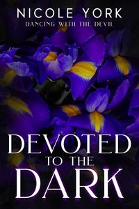 Produktbild: Devoted to the Dark (Dancing with the Devil, #2)