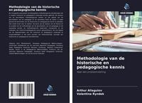Produktbild: Methodologie van de historische en pedagogische kennis