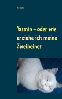 Produktbild: Yasmin - oder wie erziehe ich meine Zweibeiner