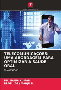 Produktbild: Telecomunica&ccedil;&otilde;es: Uma Abordagem Para Optimizar a Sa&uacute;de Oral