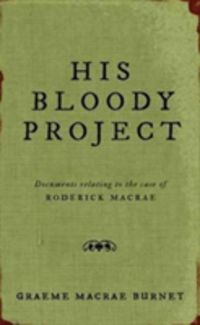 Bild vom Artikel His Bloody Project vom Autor Graeme Macrae Burnet