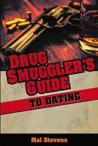 Produktbild: Drug Smuggler's Guide to Dating
