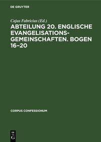 Produktbild: Abteilung 20. Englische Evangelisationsgemeinschaften. Bogen 16&ndash;20