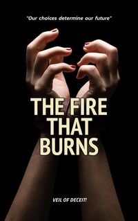 Produktbild: The Fire That Burns: Veil Of Deceit (Whispers of Tales, #1)