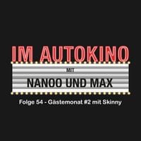 Produktbild: Im Autokino, Folge 54: G&auml;stemonat #2 mit Skinny