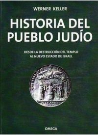 Produktbild: Historia del pueblo jud&iacute;o : desde la destrucci&oacute;n del templo...