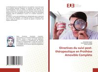 Produktbild: Directives du suivi post-th&eacute;rapeutique en Proth&egrave;se Amovible Compl&egrave;te