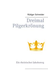 Produktbild: Dreimal Pilgerkr&ouml;nung