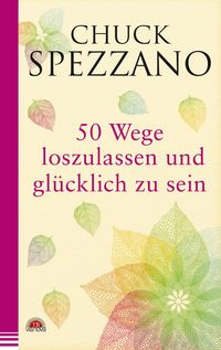 Produktbild: 50 Wege, loszulassen und gl&uuml;cklich zu sein