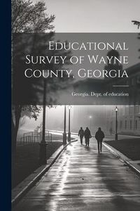 Produktbild: Educational Survey of Wayne County, Georgia