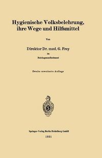 Produktbild: Hygienische Volksbelehrung, ihre Wege und Hilfsmittel