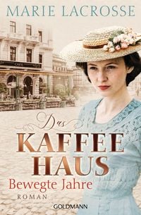 Produktbild: Das Kaffeehaus - Bewegte Jahre
