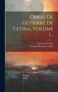 Produktbild: Obras De Gutierre De Cetina, Volume 1...