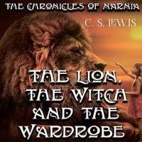 Produktbild: The Chronicles of Narnia. The Lion, the Witch and the Wardrobe