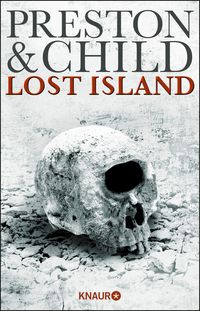 Lost Island - Expedition in den Tod / Gideon Crew Bd.3 Douglas Preston