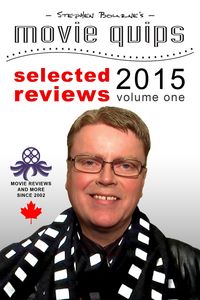 Produktbild: Stephen Bourne's Movie Quips, Selected Reviews 2015, Volume One
