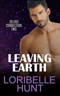 Produktbild: Leaving Earth (Delroi Connection, #2)