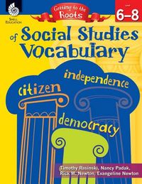 Produktbild: Getting to the Roots of Social Studies Vocabulary Levels 6-8