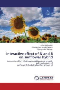 Produktbild: Mehmood, A: Interactive effect of N and B on sunflower hybri