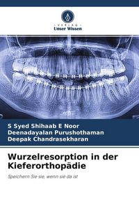 Produktbild: Wurzelresorption in der Kieferorthop&auml;die