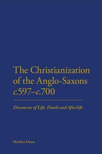 Produktbild: The Christianization of the Anglo-Saxons c.597-c.700