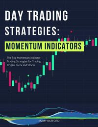 Produktbild: Day Trading Strategies: Momentum Indicators (Day Trading Made Easy, #5)