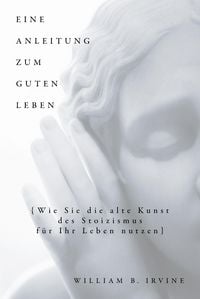 Produktbild: Eine Anleitung zum guten Leben